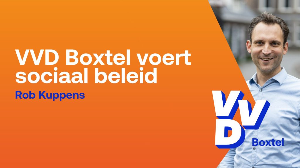 VVD Boxtel voert sociaal beleid