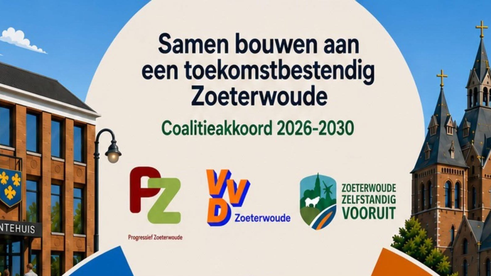 VVD Zoeterwoude presenteert samen met Progressief Zoeterwoude en Zoeterwoude Zelfstandig Vooruit het coalitieakkoord 2026-2030