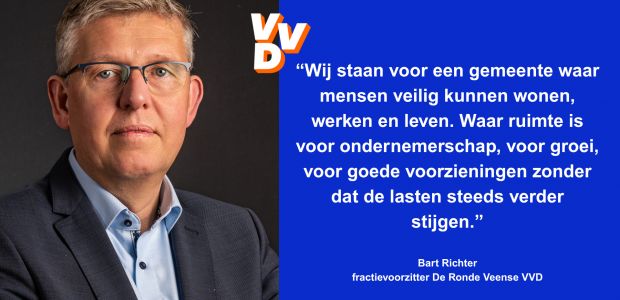 De Ronde Veense VVD veilig Wonen, vrij Ondernemen en betaalbare voorzieningen