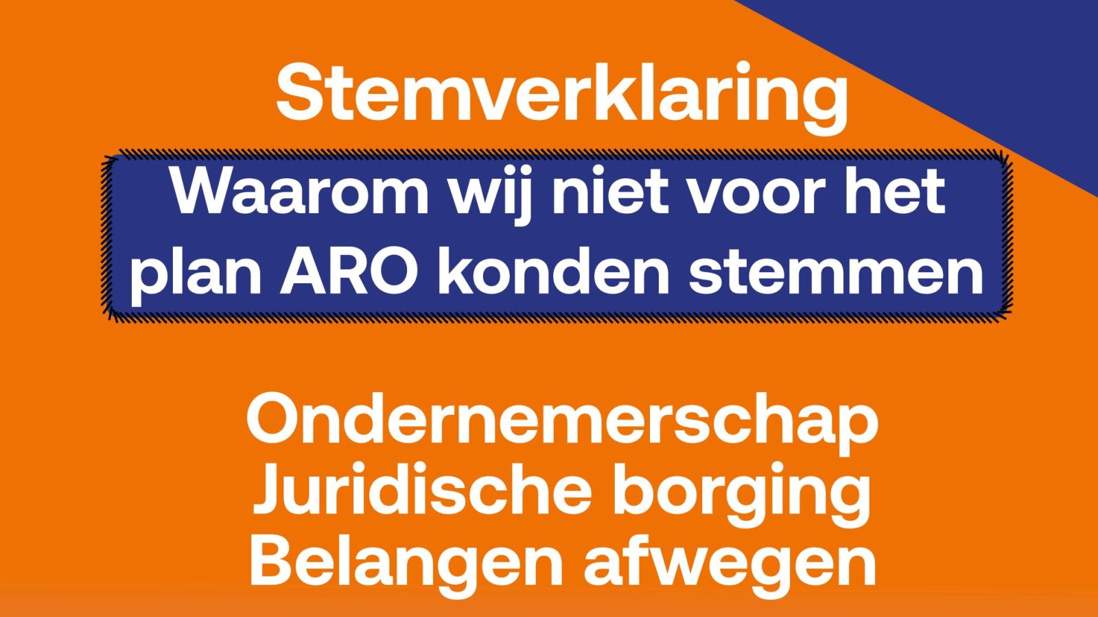 Waarom wij niet voor het plan ARO konden stemmen